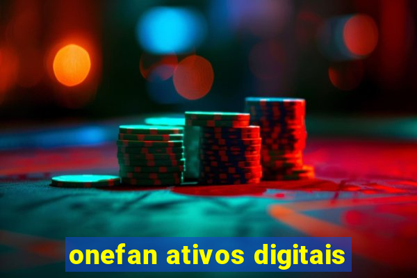 onefan ativos digitais